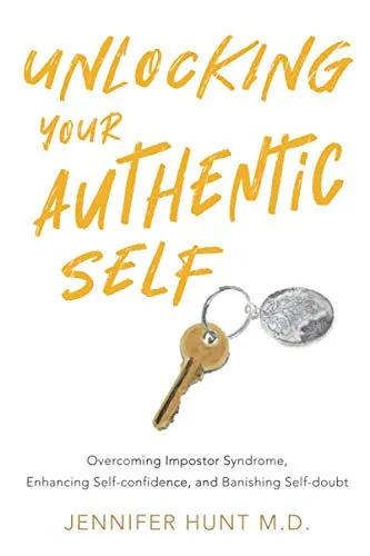 Unlocking Your Authentic Self: Overcoming Impostor Syndrome for Enhanced Self-confidence