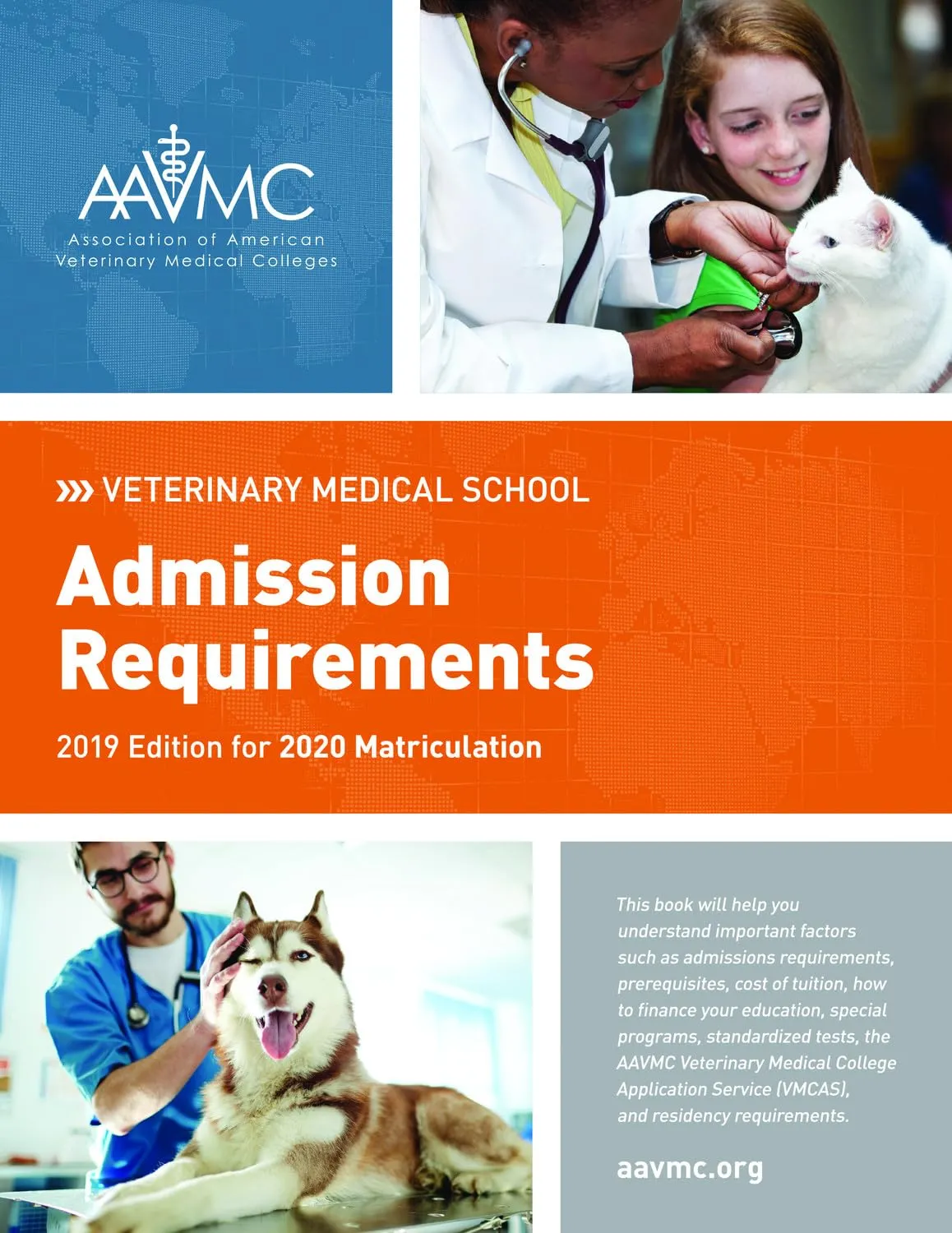 Veterinary Medical School Admission Requirements 2019 Edition for 2020 Matriculation Guide