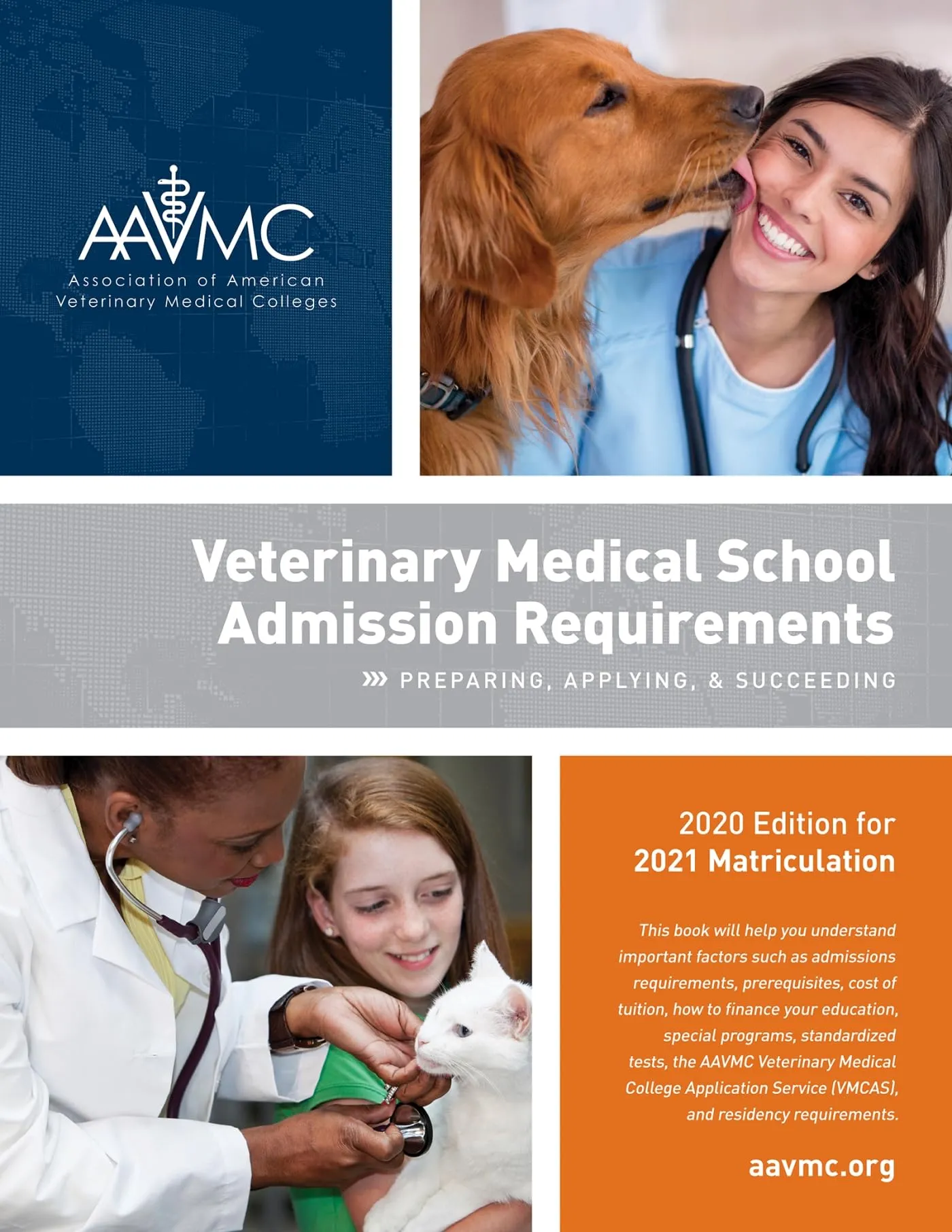 Veterinary Medical School Admission Requirements 2020 Edition for 2021 Matriculation Guide