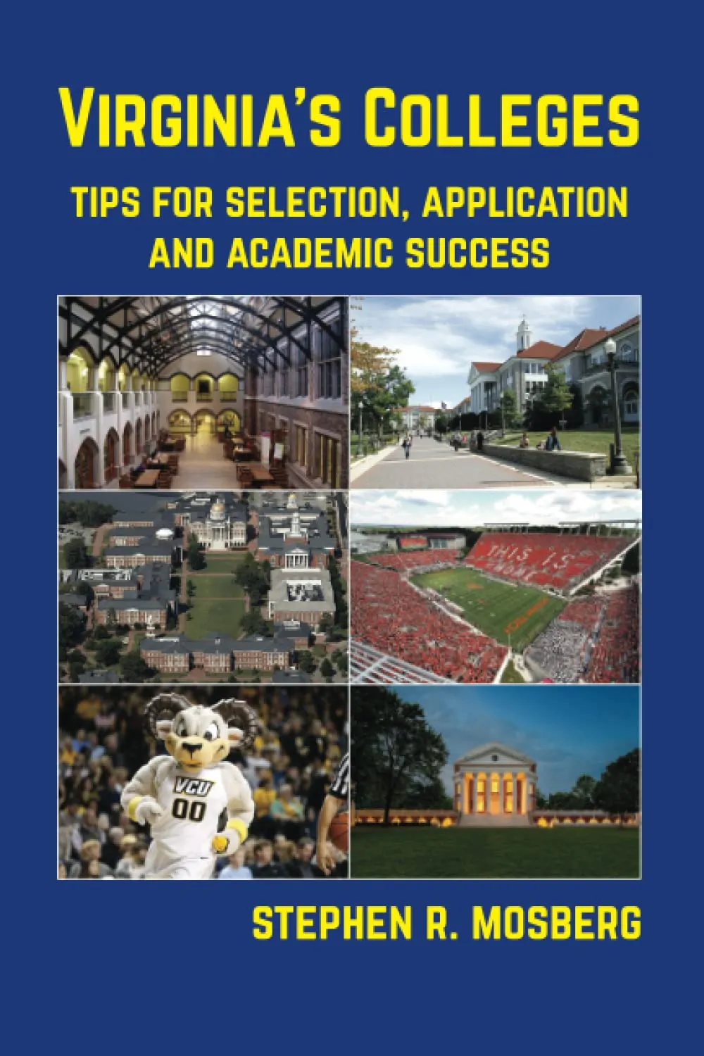 Virginia's Colleges: Essential Guide for Selection, Application & Academic Success