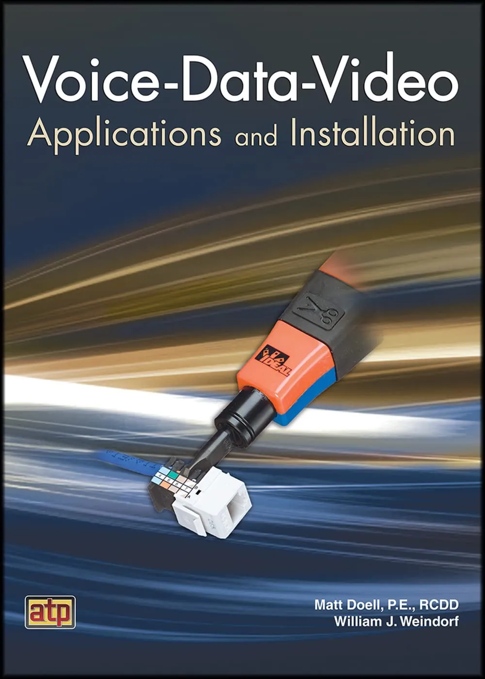 Voice-Data-Video Applications and Installation by American Technical Publishers