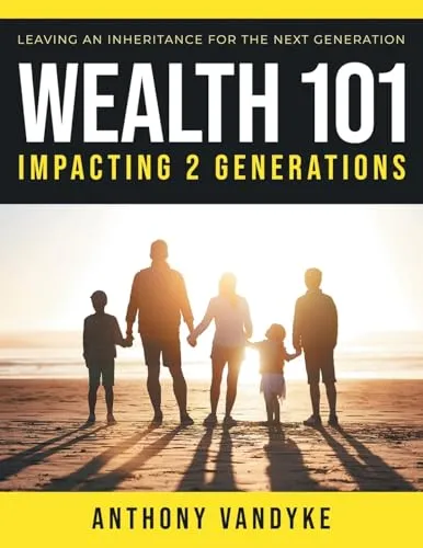 Wealth 101 Course - Impacting 2 Generations by Milady