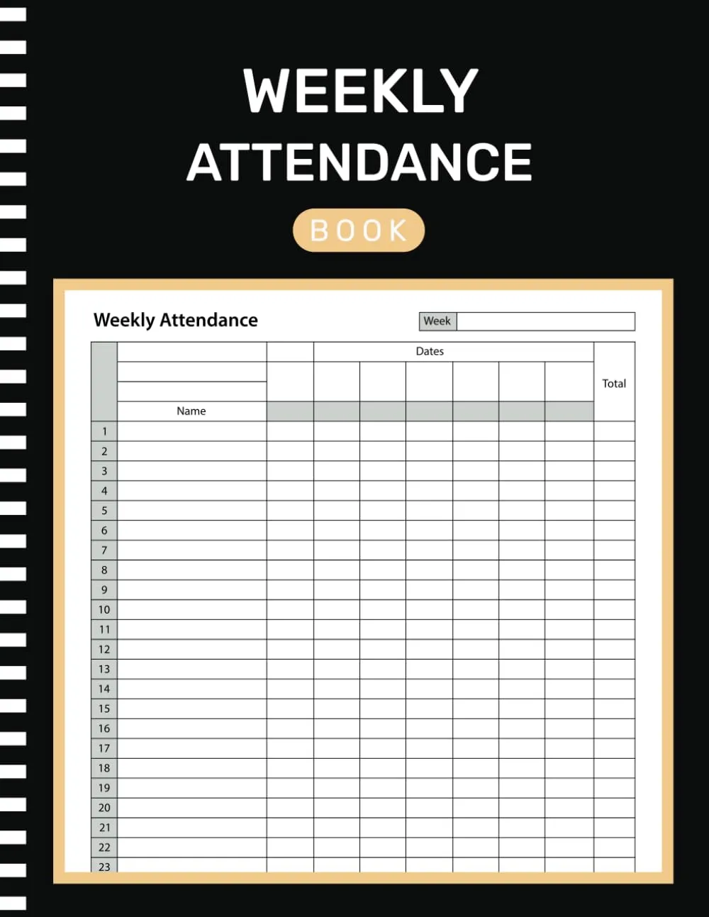 Weekly Attendance Book for Teachers, Coaches, and Employees – 105 Pages, 8.5'x11', Undated