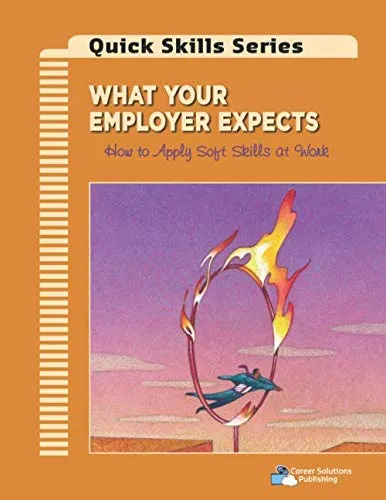 What Your Employer Expects: Apply Essential Soft Skills for Career Success