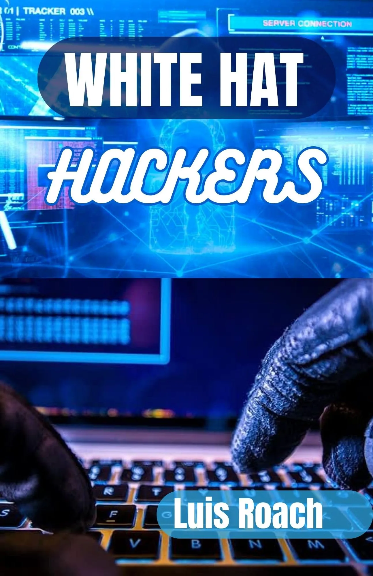 White Hat Hackers: Discovering Ethical Hacking Techniques and Strategies