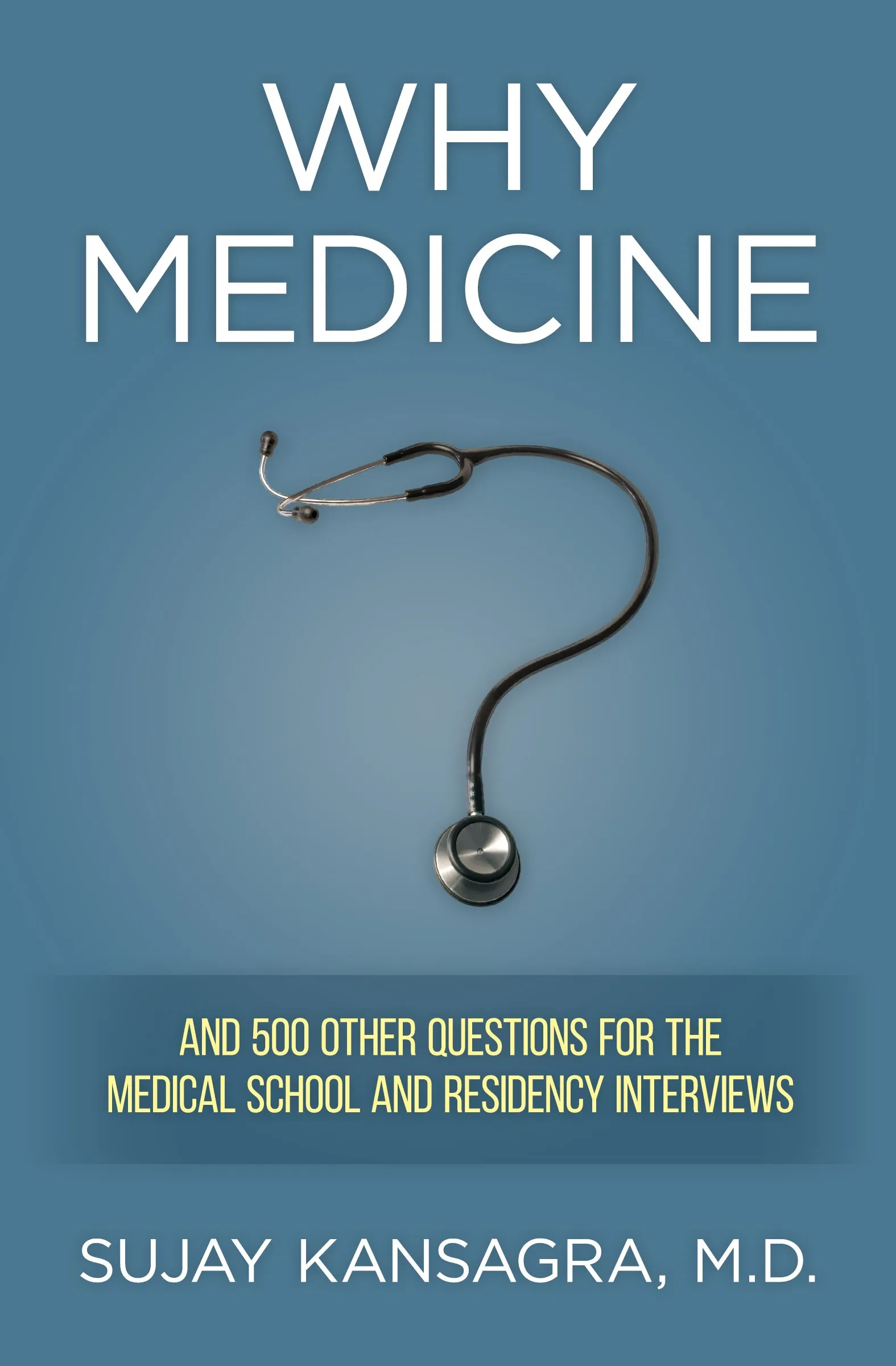 Why Medicine? 500 Questions for Medical School & Residency Interviews by Pearson