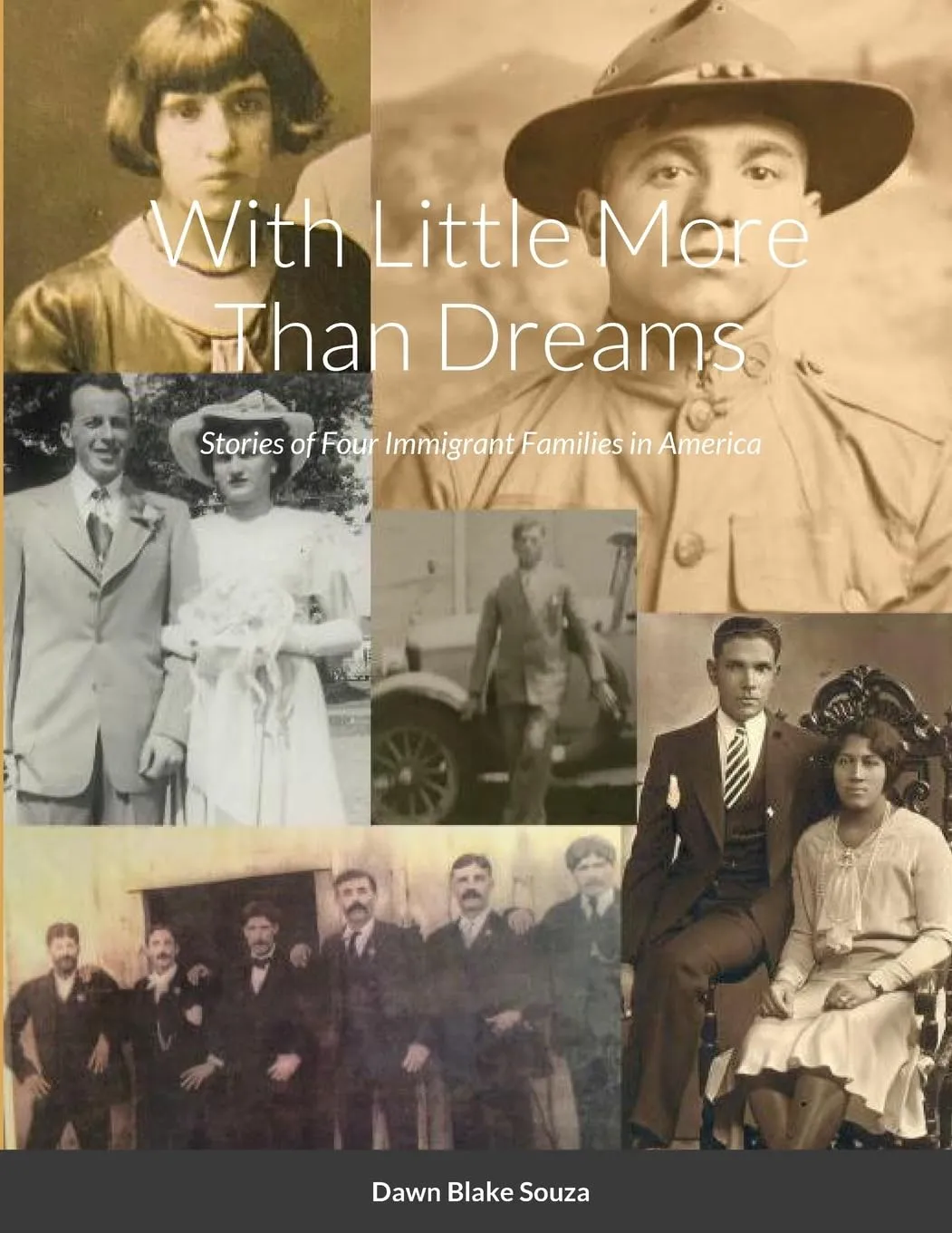 With Little More Than Dreams: Immigrant Families’ Stories in America