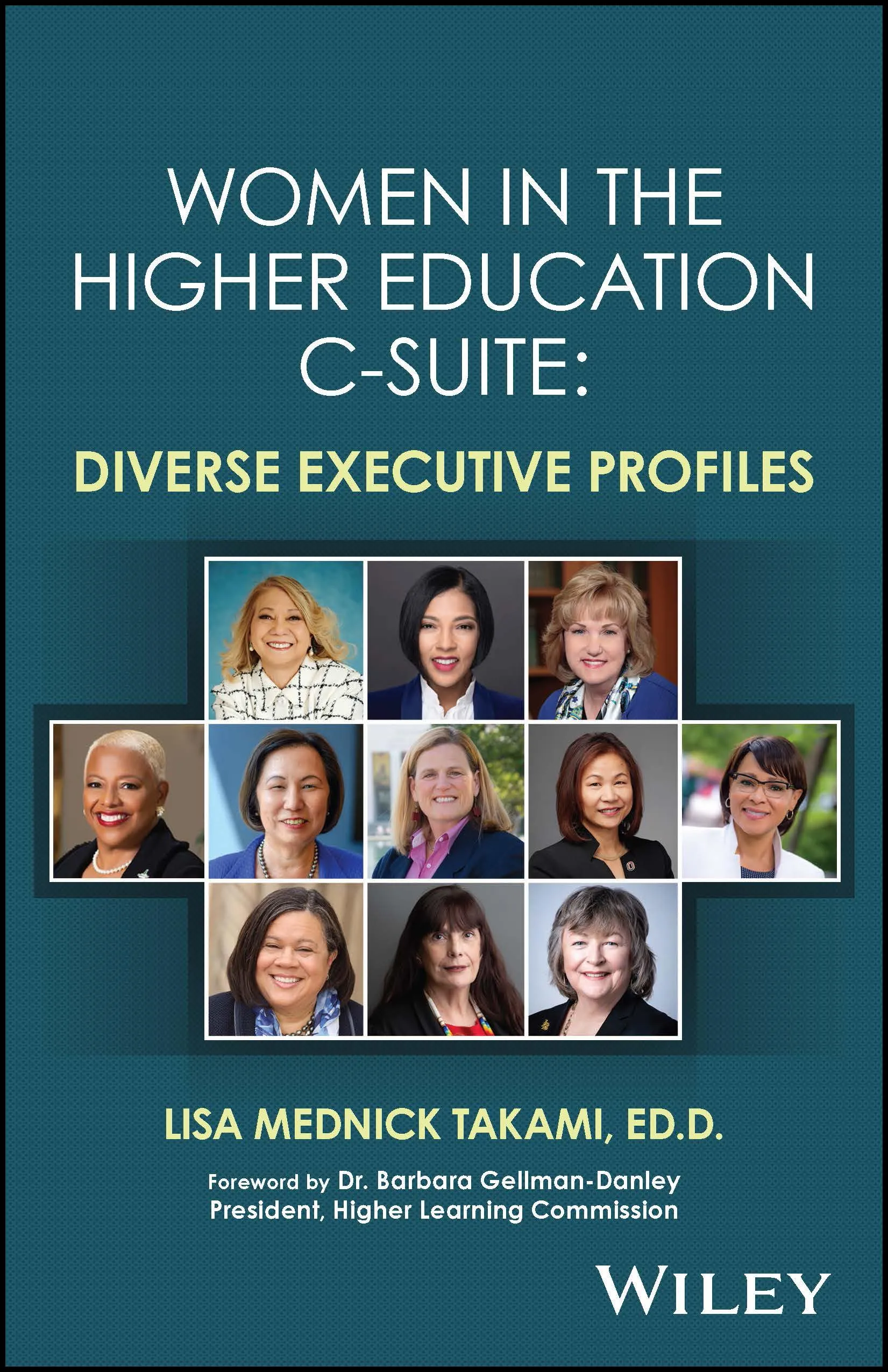 Women in the Higher Education C-Suite: Diverse Executive Profiles - Inspirational Leadership Book